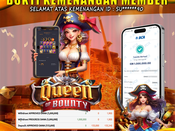 KEMENANGAN MEMBER BERMAIN DI QUEEN OF BOUNTY