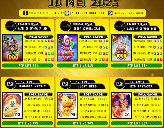 POLA GACOR TERUPDATE 10 MEI 2025 – MUTASITOTO