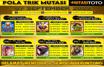 POLA GACOR TERUPDATE 07 SEPTEMBER 2025 – MUTASITOTO