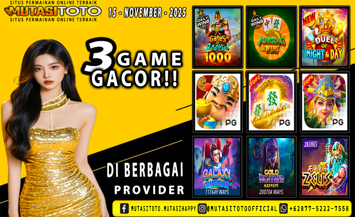 GAME GACOR TERUPDATE 15 – NOVEMBER-2025 – MUTASITOTO