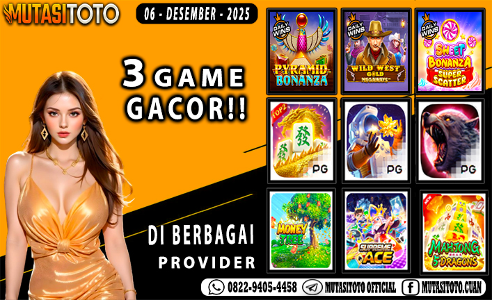 GAME GACOR TERUPDATE 07 – DESEMBER-2025 – MUTASITOTO