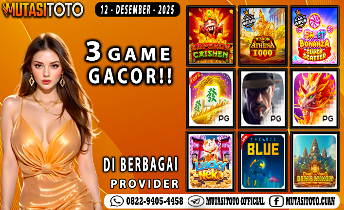 GAME GACOR TERUPDATE 12 DESEMBER 2025 – MUTASITOTO